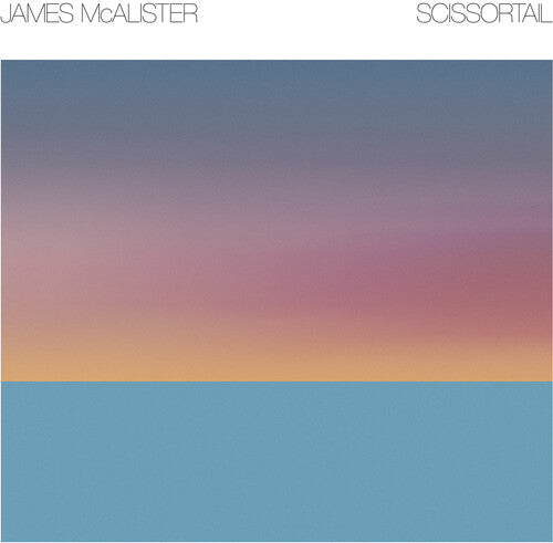 James McAlister: Scissortail [ Vinyl ]