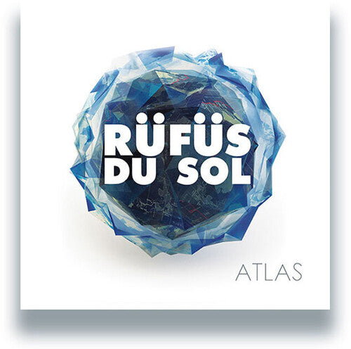 Rufus Du Sol: Atlas [ Vinyl ]