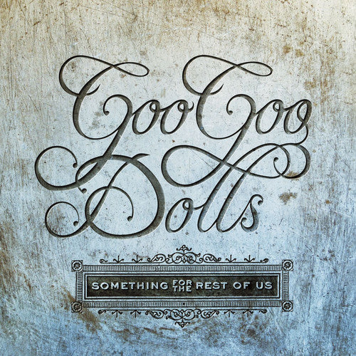 Goo Goo Dolls: Something For The Rest Of Us [ Vinyl ]