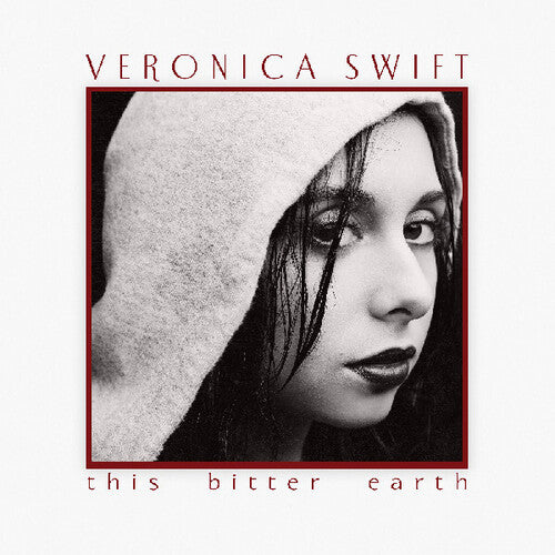 Veronica Swift: This Bitter Earth [ Vinyl ]