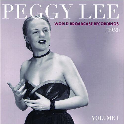 Peggy Lee: World Broadcast Recordings 1955, Vol 1 [ Vinyl ]