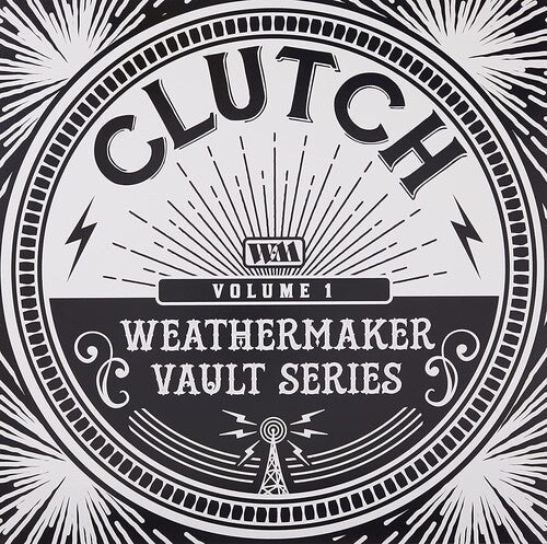 Clutch: The Weathermaker Vault Series 1 [ Vinyl ]