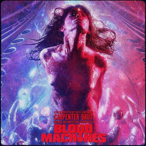Carpenter Brut: Blood Machines (Original Motion Picture Soundtrack) [ Vinyl ]