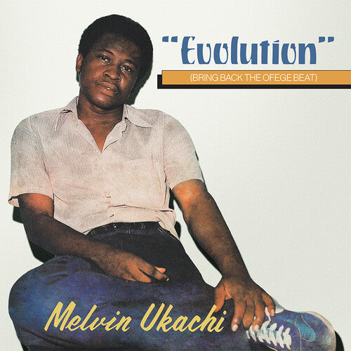 Ukachi, Melvin: Evolution - Bring Back The Ofege Beat (Clear Vinyl) [ Vinyl ]