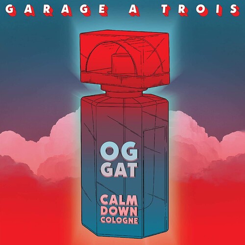 Garage a Trois: Calm Down Cologne [ Vinyl ]