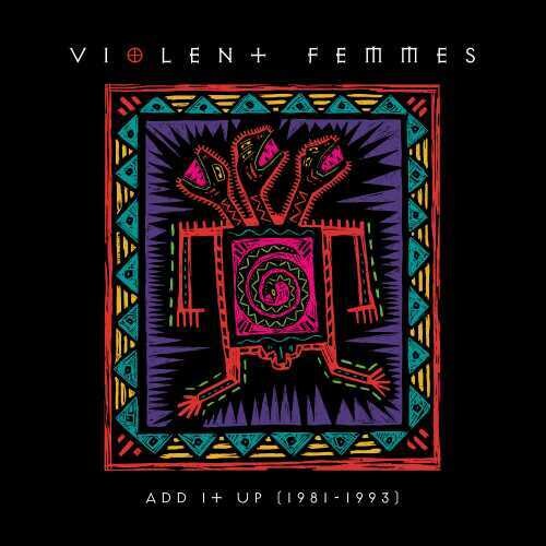 Violent Femmes: Add It Up (1981-1993) [ Vinyl ]