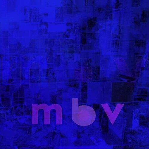 My Bloody Valentine: M B V [ Vinyl ]