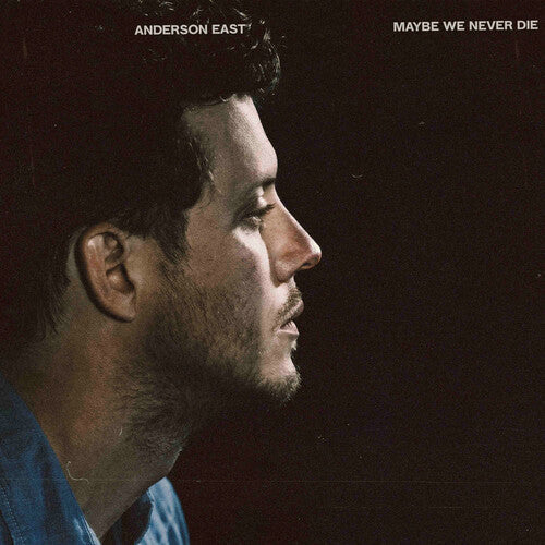 Anderson East: Maybe We Never Die [ Vinyl ]