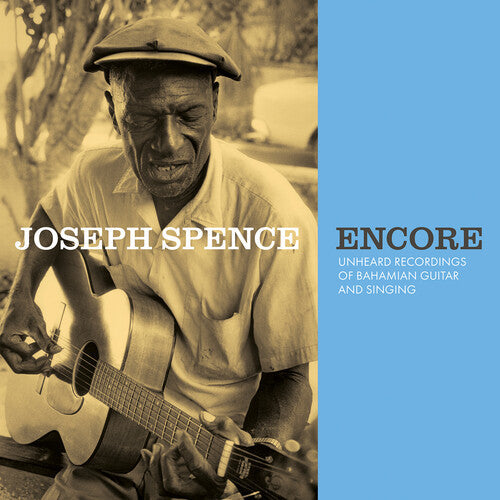 Joseph Spence: Encore: Unheard Recordings of Bahamian Guitar & Singing [ Vinyl ]
