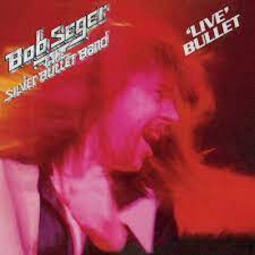 Bob Seger & the Silver Bullet Band: 'Live Bullet' [ Vinyl ]