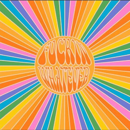 Fuckin Whatever: Fnckin Whatever [ Vinyl ]
