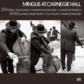 Charles Mingus: Mingus At Carnegie Hall - CD