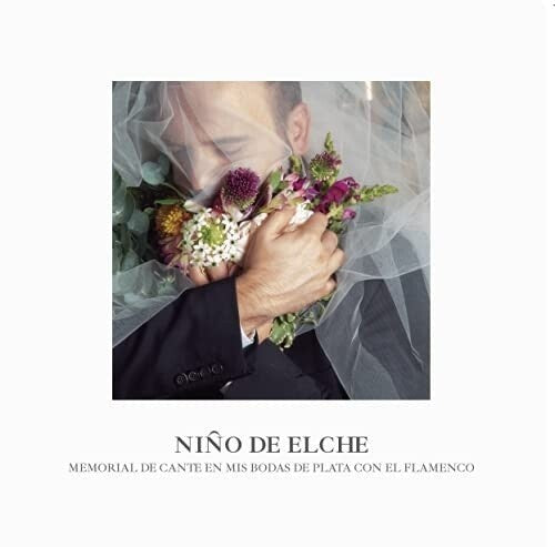 Nino De Elche: Memorial Del Cante En Mis Bodas De Plata Con El Flamenco (RSD 2021) - VINYL