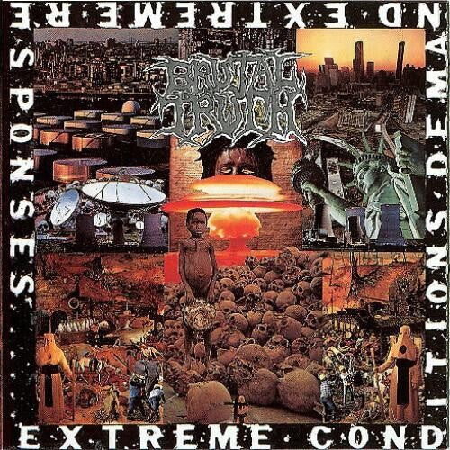 Brutal Truth: Extreme Conditions Demand Extreme Responses [ Vinyl ]