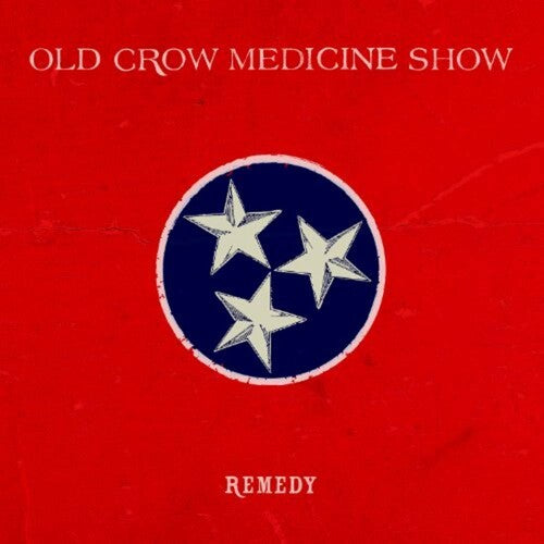 Old Crow Medicine Show: Remedy [ Vinyl ]
