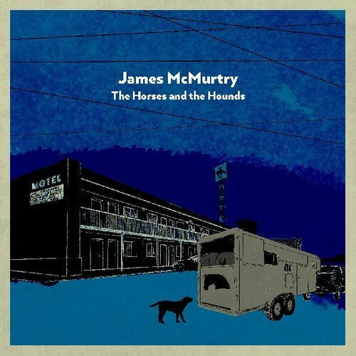 James McMurtry: The Horses and the Hounds [ Vinyl ]