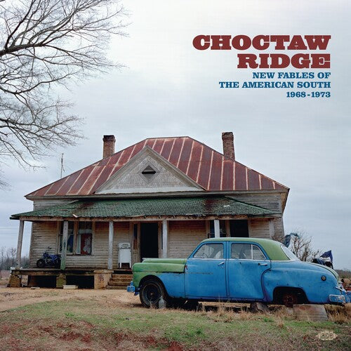 Choctaw Ridge: New Fables of the American South: Choctaw Ridge: New Fables Of The American South 1968-1973 / Various [ Vinyl ]