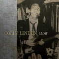 Colin Linden: Blow - Compact Disc