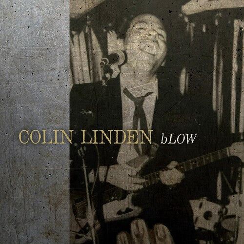 Colin Linden: Blow - Compact Disc