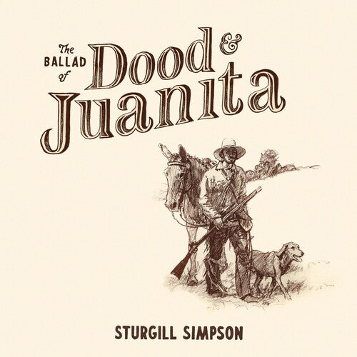 Sturgill Simpson: The Ballad of Dood & Juanita [ Vinyl ]