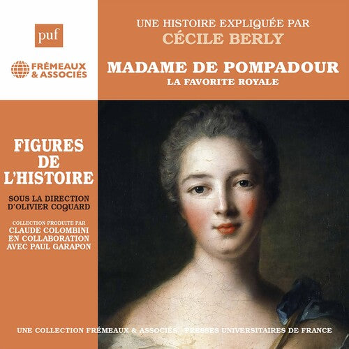 Cecile Berly: Madame de Pompadour - Compact Disc