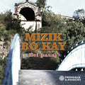 Mizik Bo Kai: Bel Pasaj - Compact Disc