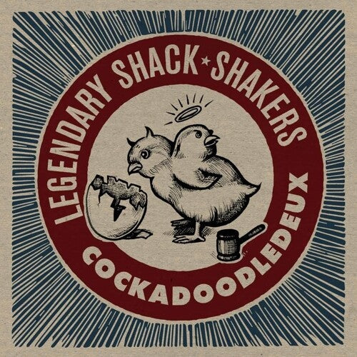 The Legendary Shack Shakers: Cockadoodledeux [ Vinyl ]