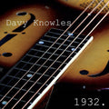 Davy Knowles: 1932 - Compact Disc