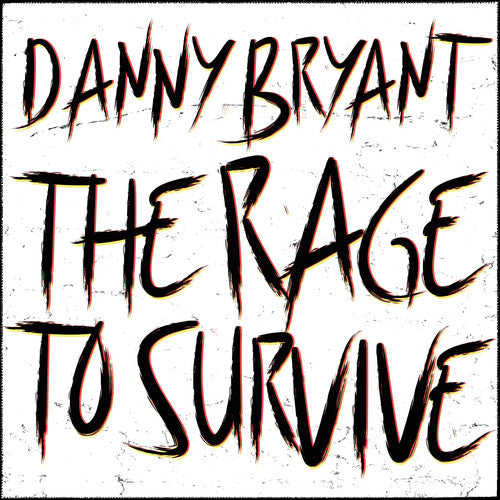 Danny Bryant: The Rage To Survive  / Vinyl Record