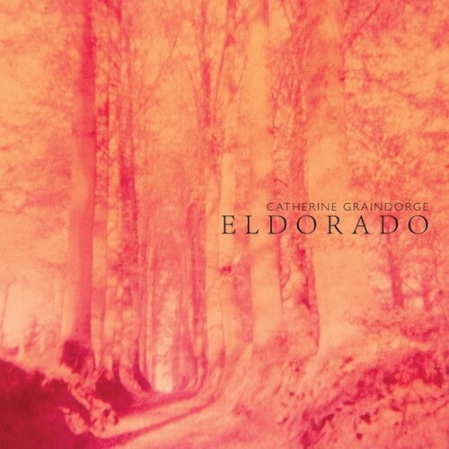 Catherine Graindorge: Eldorado  / Vinyl Record