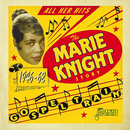 Marie Knight: Gospel Train - The Marie Knight Story, 1946-1962 - Compact Disc