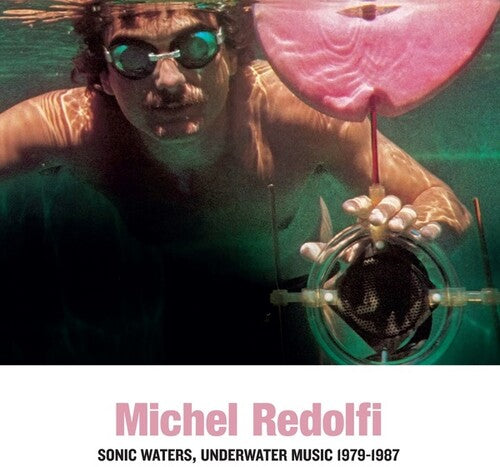 Michel Redolfi: Sonic Waters Underwater Music [ Vinyl ]