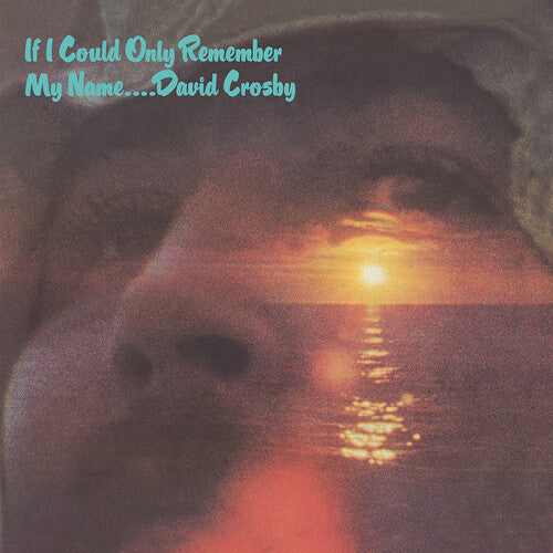 David Crosby: If I Could Only Remember My Name (50th Anniversary Edition) [ Vinyl ]