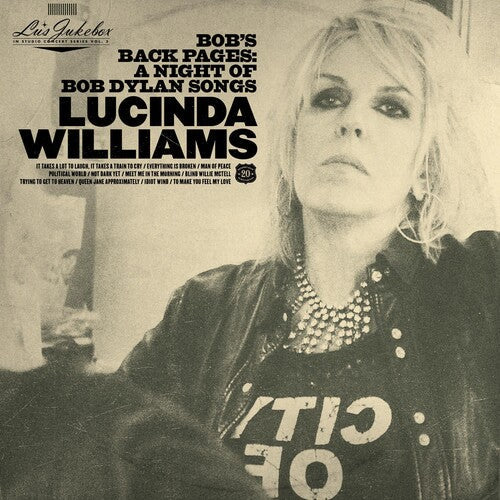 Lucinda Williams: Lu's Jukebox Vol. 3: Bob's Back Pages: A Night of Bob Dylan Songs [ Vinyl ]