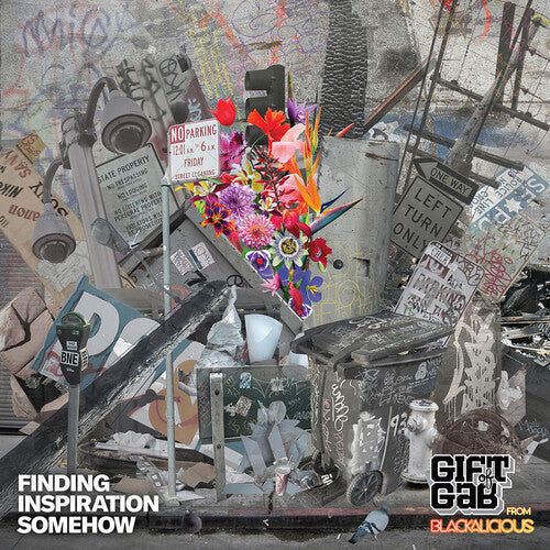 Gift of Gab: Finding Inspiration Somehow [ Vinyl ]
