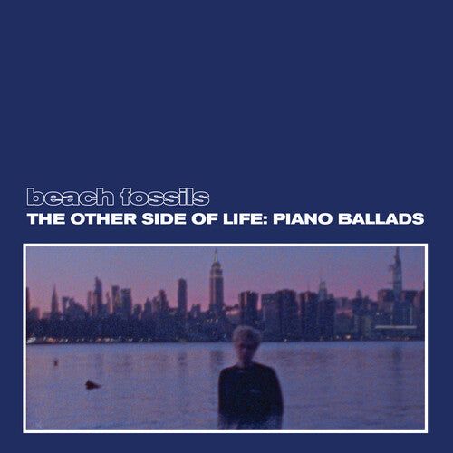 Beach Fossils: The Other Side of Life: Piano Ballads (Deep Sea Vinyl) [ Vinyl ]