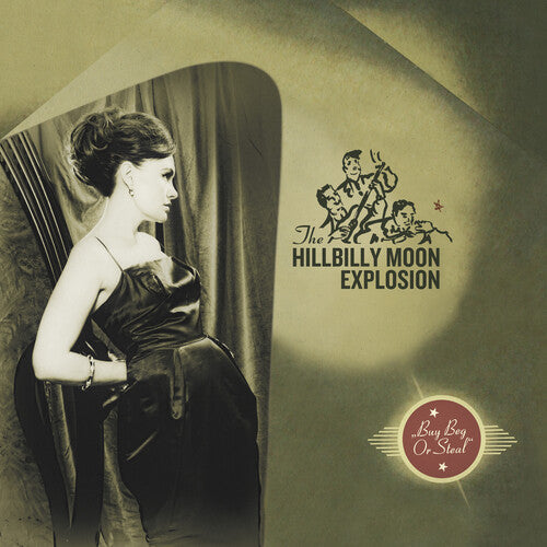 The Hillbilly Moon Explosion: Buy Beg Or Steal [ Vinyl ]