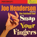 Joe Henderson: Featuring The Fairfield Four: Snap Your Fingers - Compact Disc