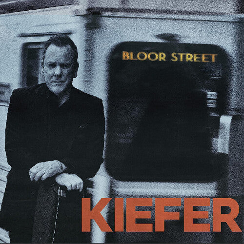 Kiefer Sutherland: Bloor Street [ Vinyl ]