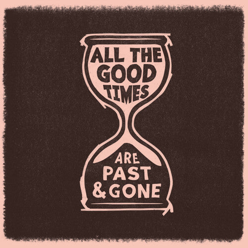 Welch, Gillian / Rawlings, David: All The Good Times [ Vinyl ]