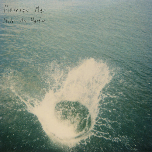 Mountain Man: Made the Harbor (10 Year Anniversary Edition) [ Vinyl ]