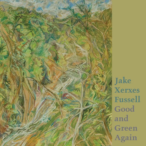 Jake Xerxes Fussell: Good And Green Again [ Vinyl ]