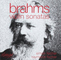 Raymond Fischer: Brahms: Violin Sonatas - Compact Disc