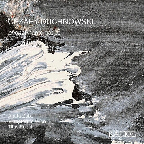 Cezary Duchnowski: Cezary Duchnowski: Phonophantomatics - Compact Disc