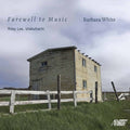 White: Farewell to Music - Compact Disc