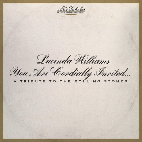 Lucinda Williams: Lu's Jukebox Vol. 6: You Are Cordially Invited... A Tribute to the Rolling Stones - CD