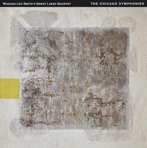 Smith's Great Lakes Quartet / Wadada, Leo: Chicago Symphonies - Compact Disc