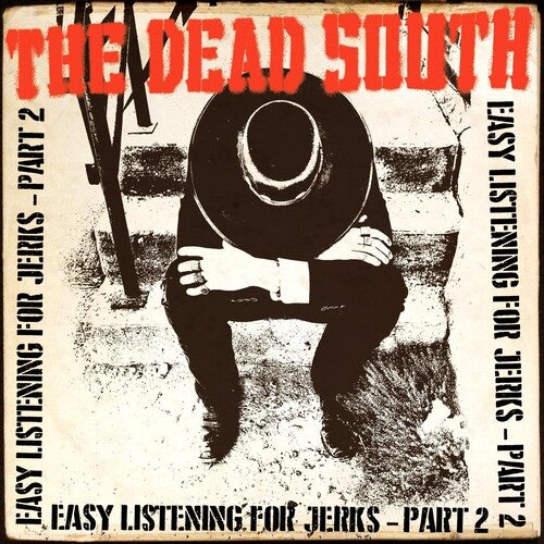 Dead South: Easy Listening For Jerks, Pt. 2 [ Vinyl ]