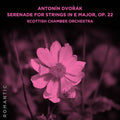 Scottish Chamber Orchestra: Antonin Dvo?ak: Serenade for Strings in E Major, Op. 22 - Compact Disc