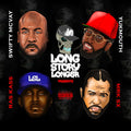 Long Story Longer: Long Story Longer (feat. Ras Kass Yukmouth Swift - Compact Disc